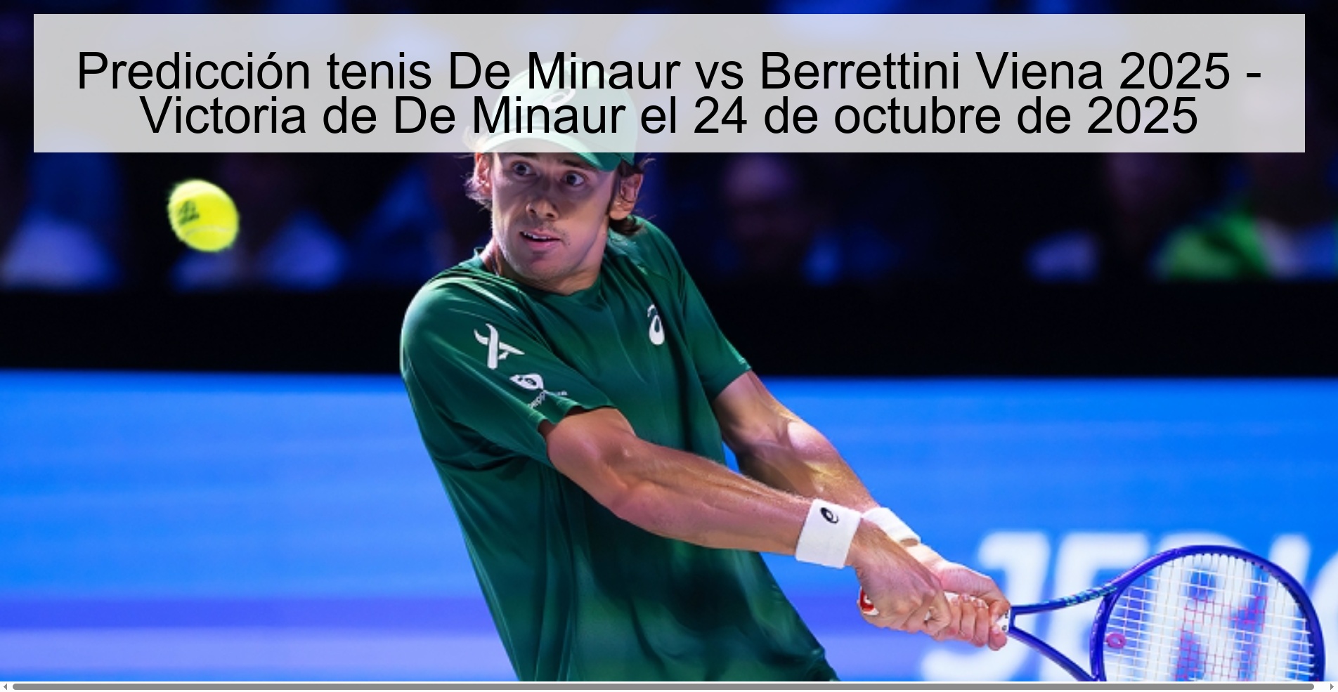 Predicción tenis De Minaur vs Berrettini Viena 2025 - Victoria de De Minaur el 24 de octubre de 2025 1 315964