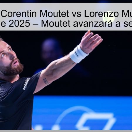 Predicción: Corentin Moutet vs Lorenzo Musetti, 24 de octubre de 2025 – Moutet avanzará a semifinales
