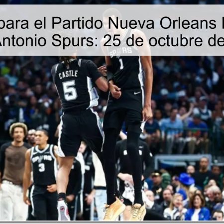 Predicción para el Partido Nueva Orleans Pelicans vs. San Antonio Spurs: 25 de octubre de 2025