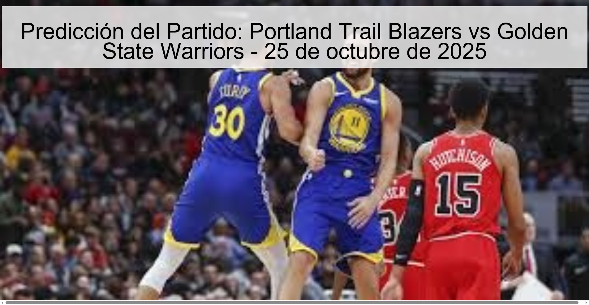 Predicción del Partido: Portland Trail Blazers vs Golden State Warriors - 25 de octubre de 2025 1 316035
