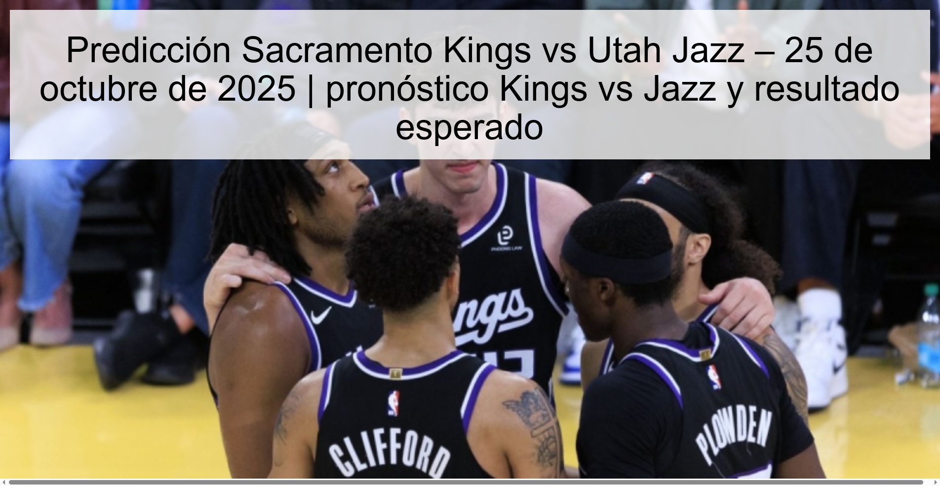 Sacramento Kings vs Utah Jazz Prediction – October 25, 2025 | Kings vs Jazz prediction and expected result 1 316060
