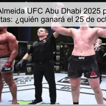 Volkov vs Almeida UFC Abu Dhabi 2025 pronóstico y apuestas: ¿quién ganará el 25 de octubre?