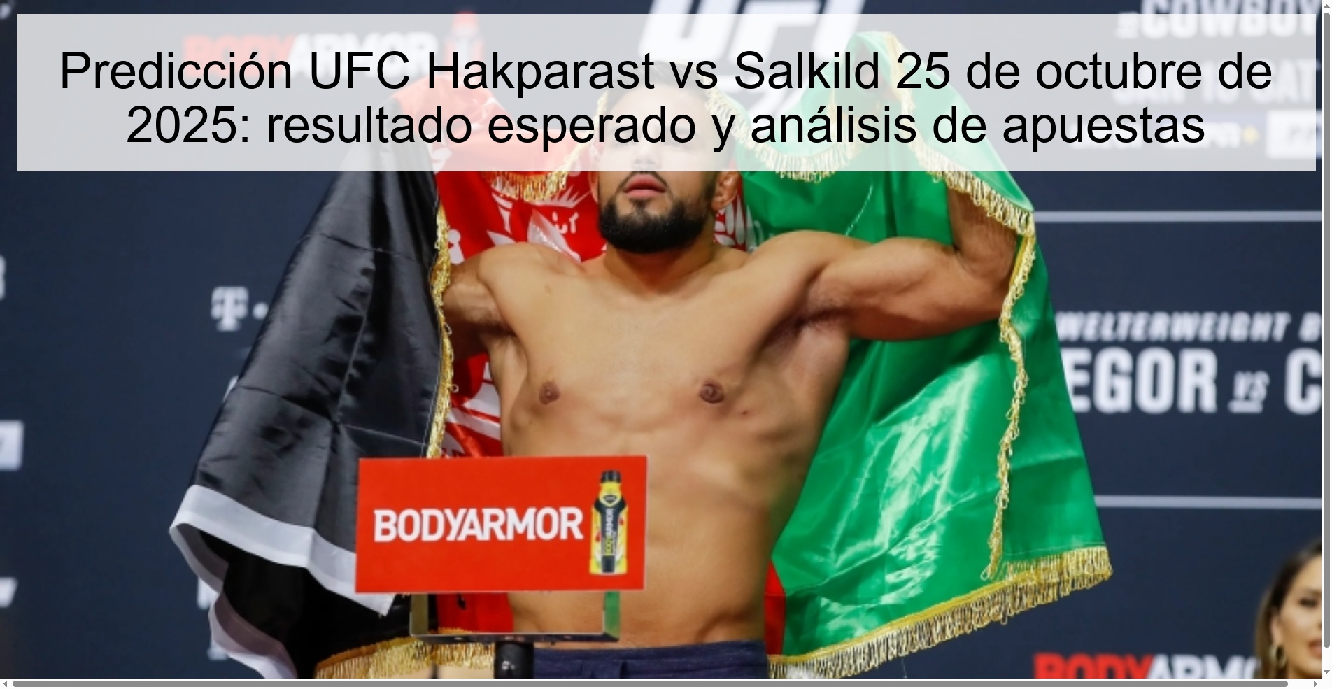 Predicción UFC Hakparast vs Salkild 25 de octubre de 2025: resultado esperado y análisis de apuestas 1 Predicción UFC Hakparast vs Salkild 25 de octubre de 2025: resultado esperado y análisis de apuestas