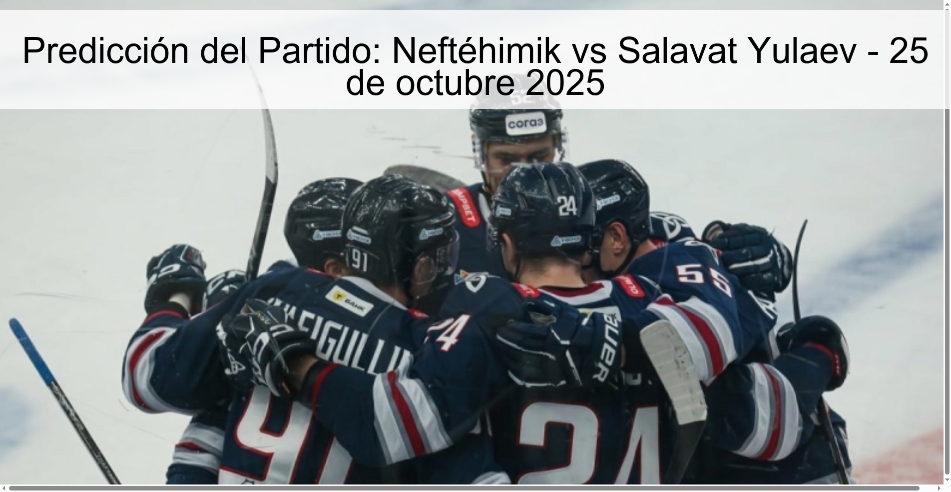 Predicción del Partido: Neftéhimik vs Salavat Yulaev - 25 de octubre 2025 1 Predicción del Partido: Neftéhimik vs Salavat Yulaev - 25 de octubre 2025