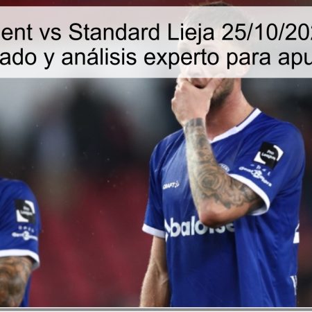 Predicción Gent vs Standard Lieja 25/10/2025: resultado esperado y análisis experto para apuestas