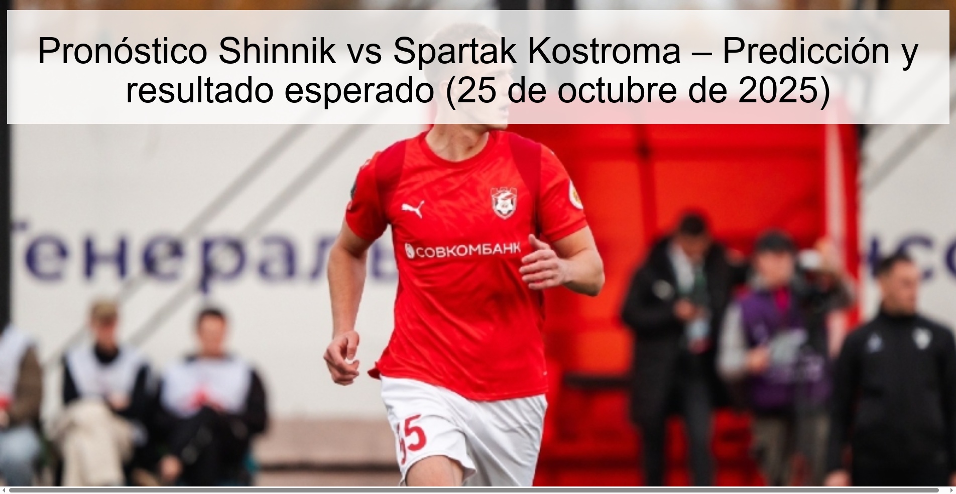 Pronóstico Shinnik vs Spartak Kostroma – Predicción y resultado esperado (25 de octubre de 2025) 1 316229