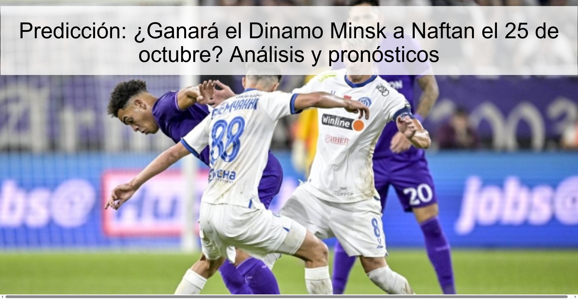 Prediction: Will Dinamo Minsk beat Naftan on October 25? Analysis and forecasts