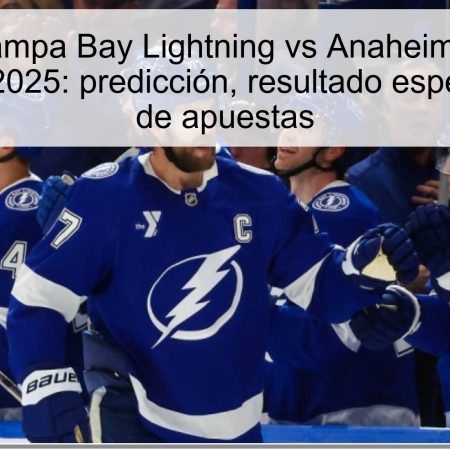 Predicción Tampa Bay Lightning vs Anaheim Ducks 26 de octubre de 2025: predicción, resultado esperado y guía de apuestas