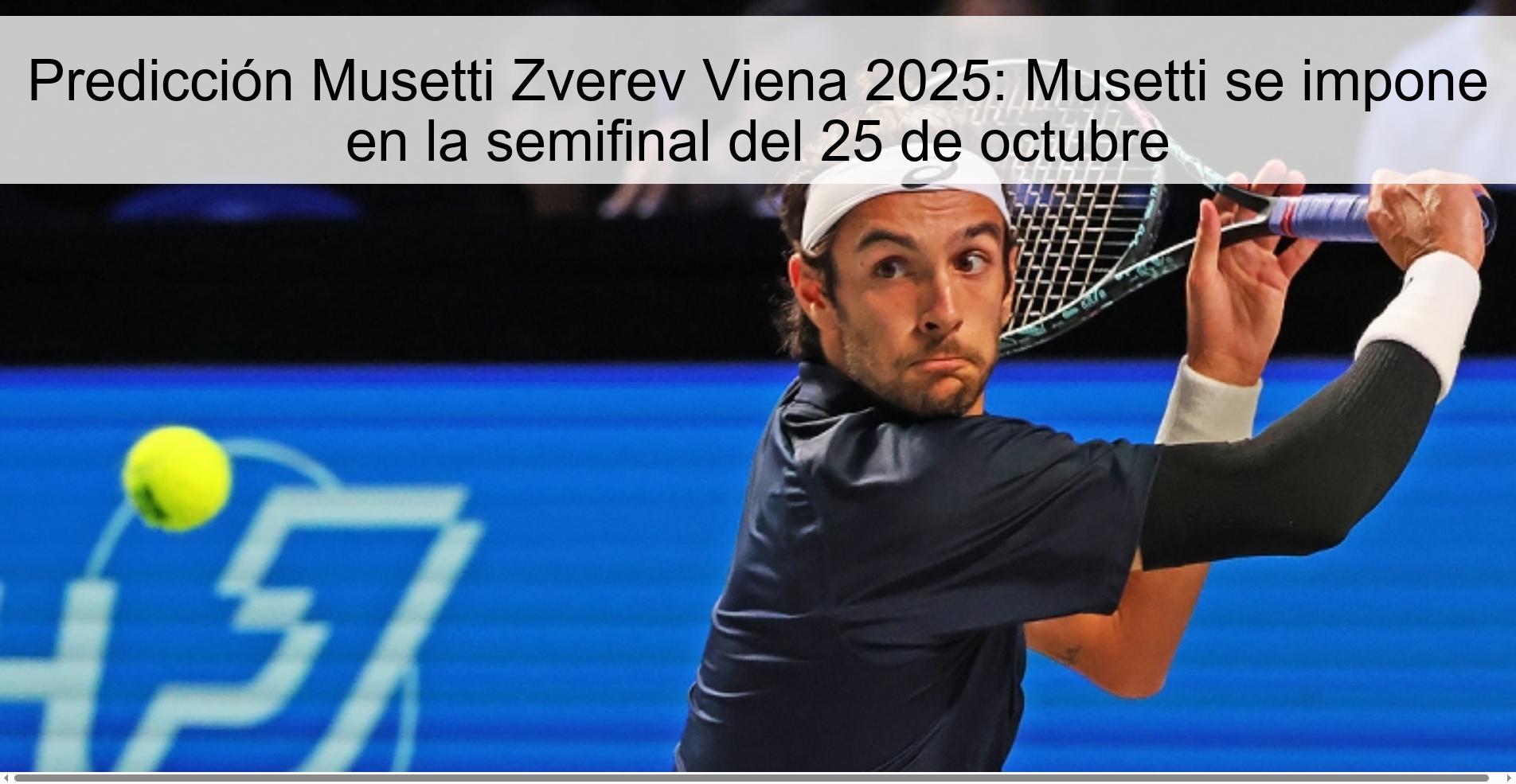 Musetti Zverev Vienna 2025 prediction: Musetti wins the semi-final on October 25 1 Musetti Zverev Vienna 2025 prediction: Musetti wins the semi-final on October 25