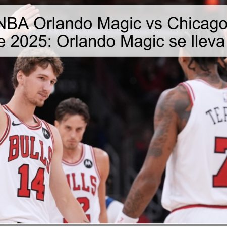 Predicción NBA Orlando Magic vs Chicago Bulls 26 de octubre de 2025: Orlando Magic se lleva la victoria