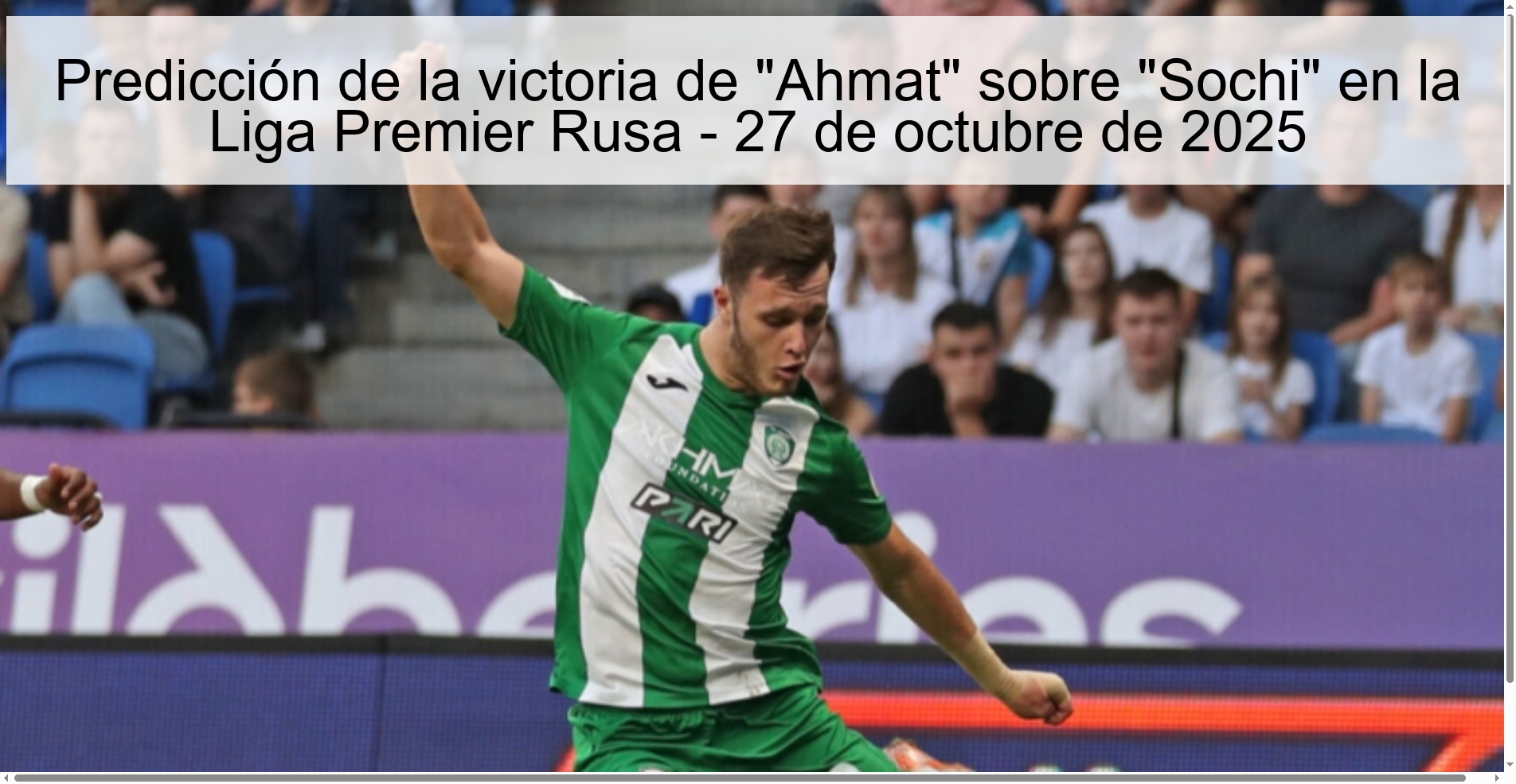 Predicción de la victoria de "Ahmat" sobre "Sochi" en la Liga Premier Rusa - 27 de octubre de 2025 1 Predicción de la victoria de
