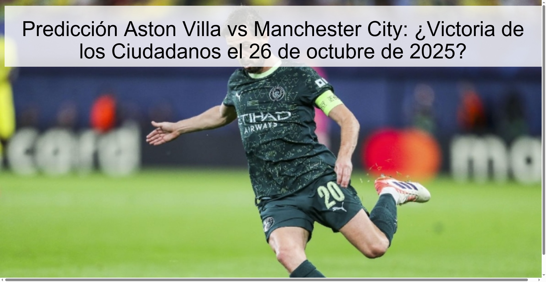 Predicción Aston Villa vs Manchester City: ¿Victoria de los Ciudadanos el 26 de octubre de 2025? 1 Predicción Aston Villa vs Manchester City: ¿Victoria de los Ciudadanos el 26 de octubre de 2025?