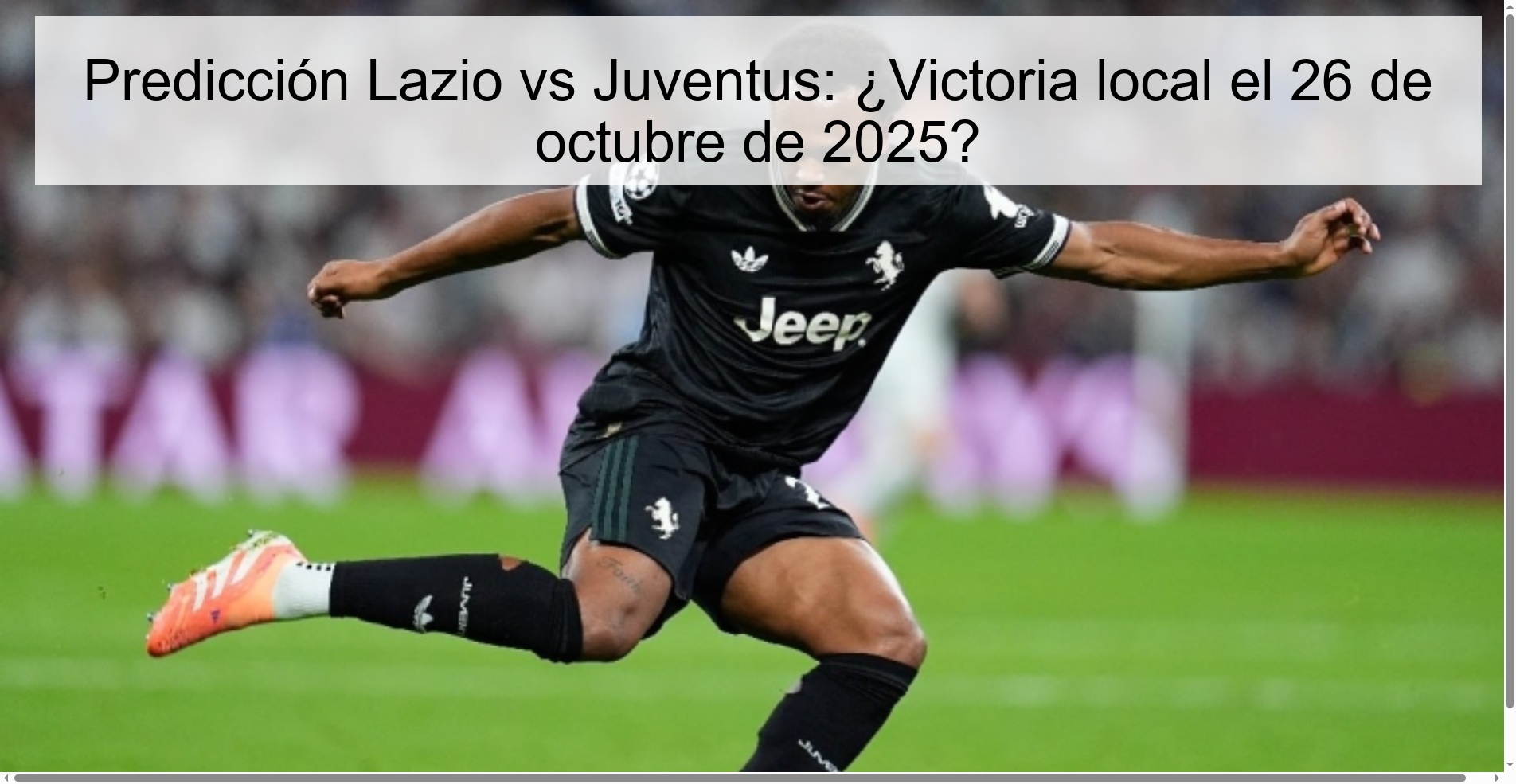 Lazio vs Juventus Prediction: Home win on October 26, 2025?
