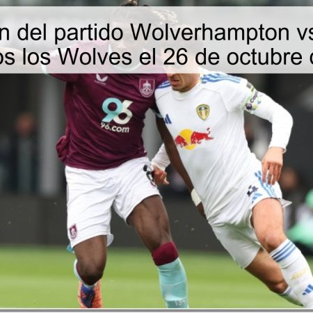 Predicción del partido Wolverhampton vs Burnley: Favoritos los Wolves el 26 de octubre de 2025