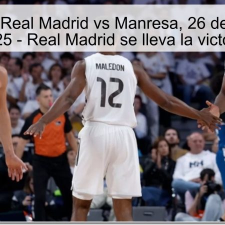 Predicción: Real Madrid vs Manresa, 26 de octubre de 2025 – Real Madrid se lleva la victoria