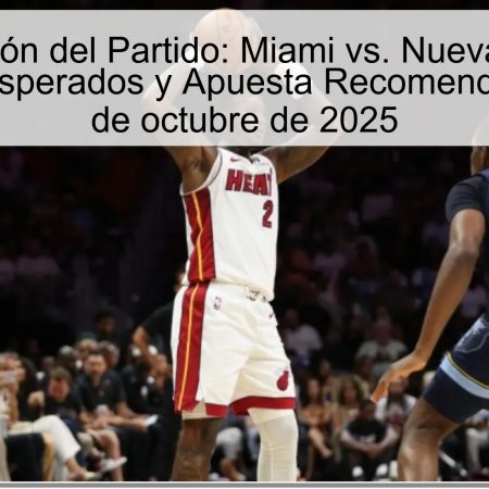 Predicción del Partido: Miami vs. Nueva York – Resultados Esperados y Apuesta Recomendad para el 27 de octubre de 2025