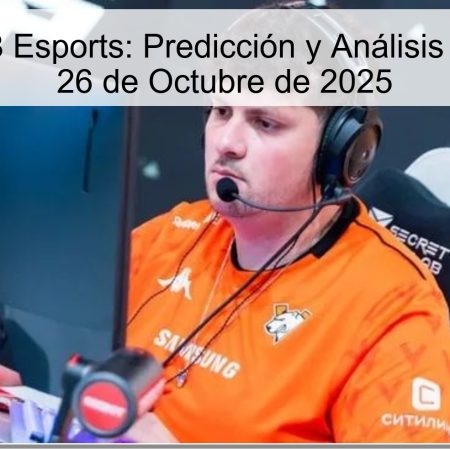 Astralis vs B8 Esports: Predicción y Análisis del Partido el 26 de Octubre de 2025