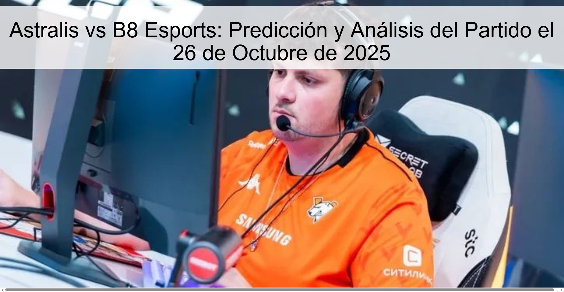Astralis vs B8 Esports: Match Prediction and Analysis on October 26, 2025 1 316894
