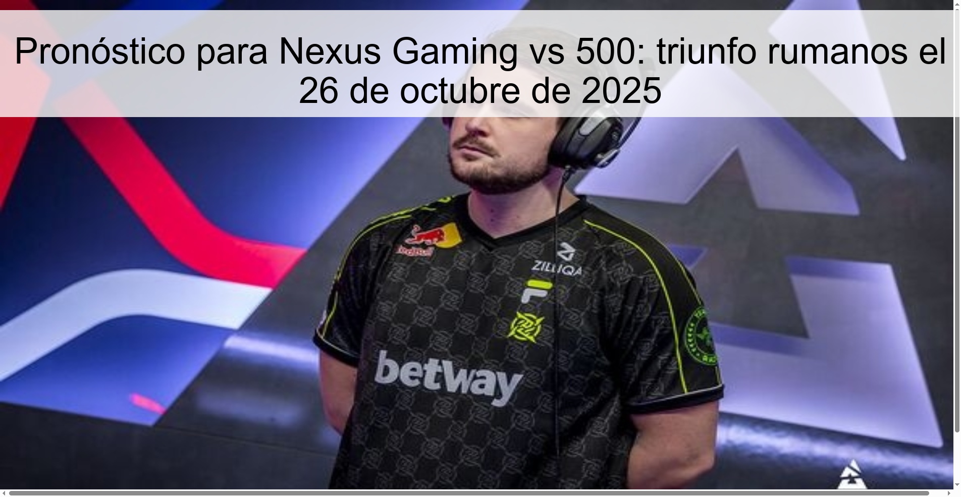 Prediction for Nexus Gaming vs 500: Romanians win on October 26, 2025