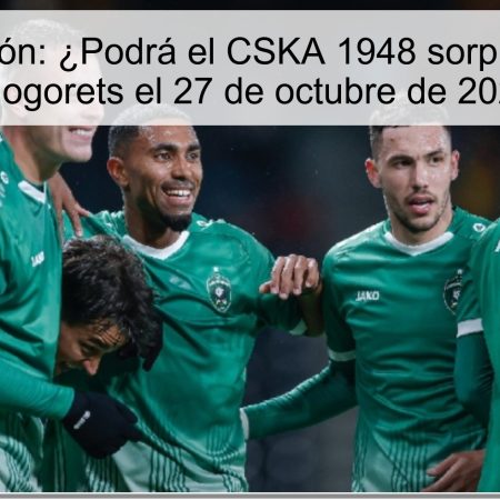 Predicción: ¿Podrá el CSKA 1948 sorprender a Ludogorets el 27 de octubre de 2025?