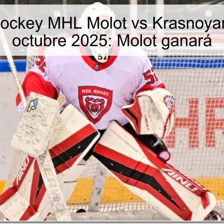 Pronóstico hockey MHL Molot vs Krasnoyarskie Rysi 27 octubre 2025: Molot ganará