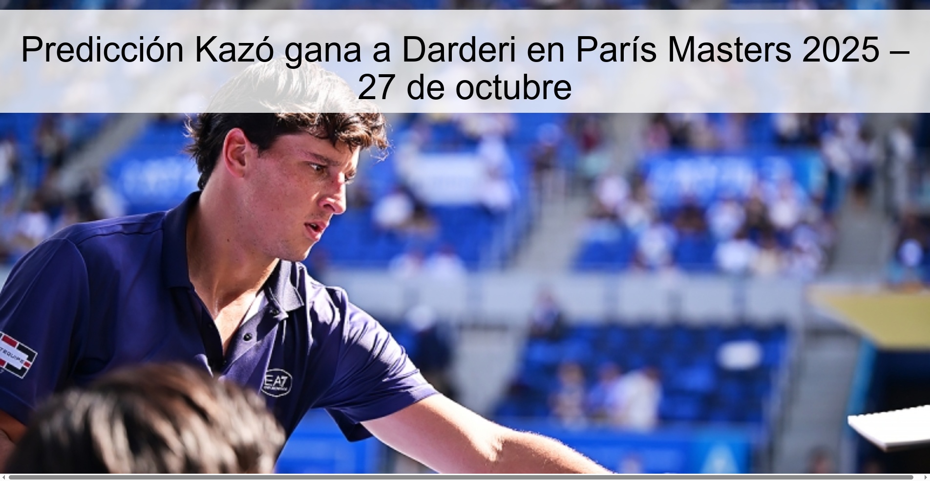 Prediction Kazó beats Darderi in Paris Masters 2025 – October 27