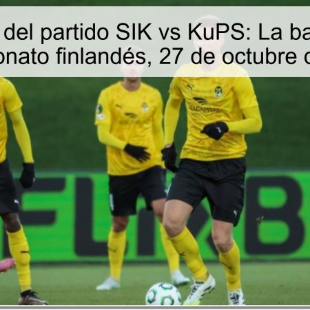 Predicción del partido SIK vs KuPS: La batalla por el campeonato finlandés, 27 de octubre de 2025