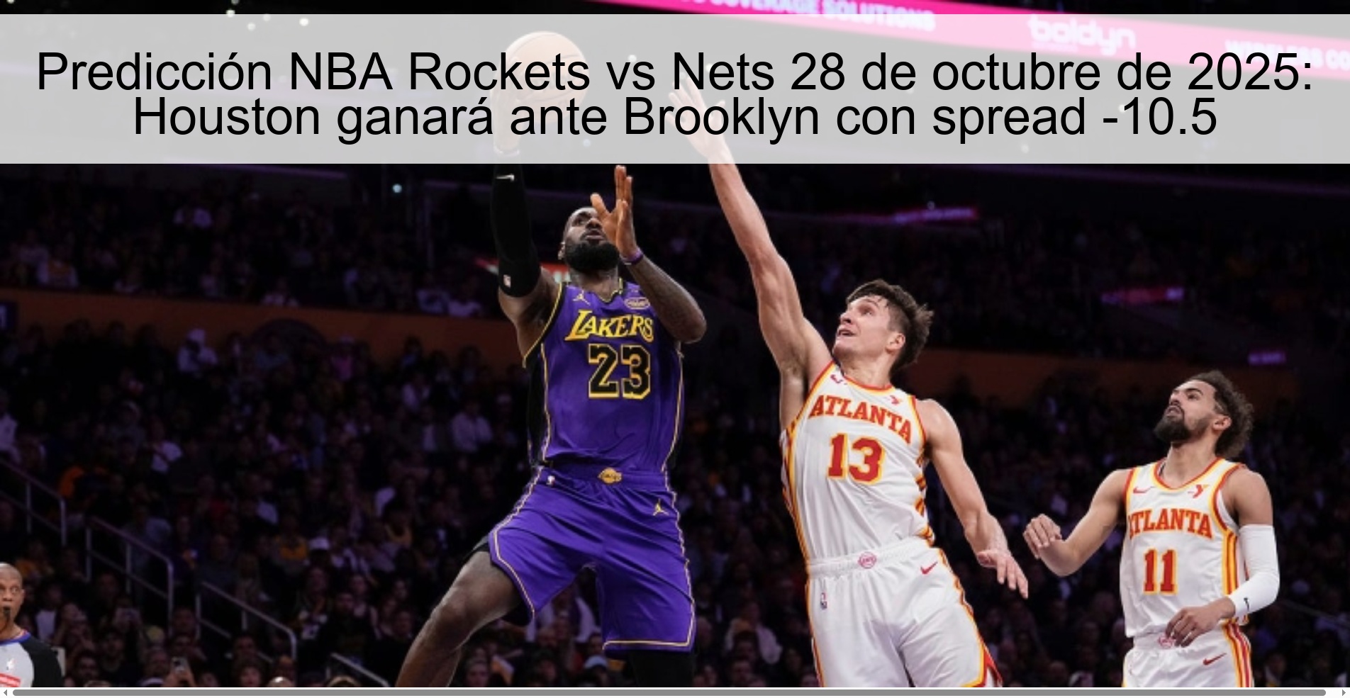 NBA Rockets vs Nets prediction October 28, 2025: Houston will win against Brooklyn with -10.5 spread