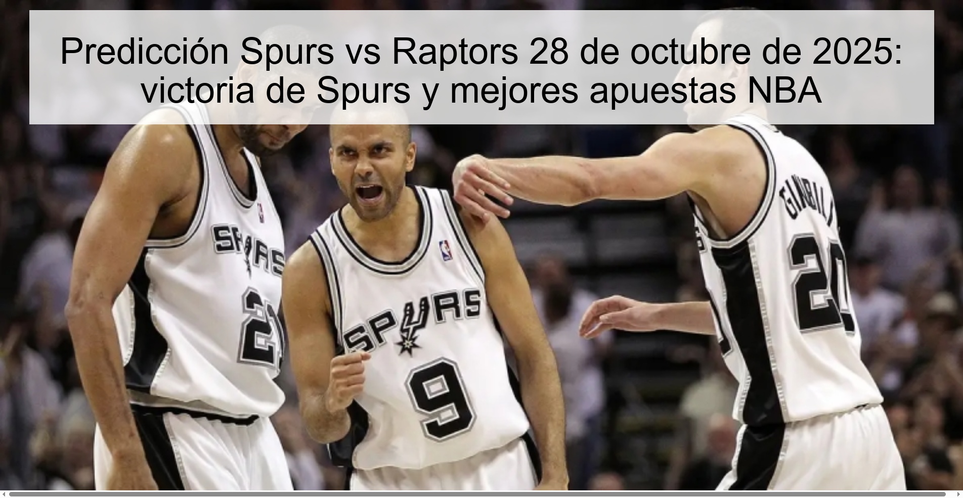 Spurs vs Raptors Prediction October 28, 2025: Spurs win and best NBA 1 bets 317137