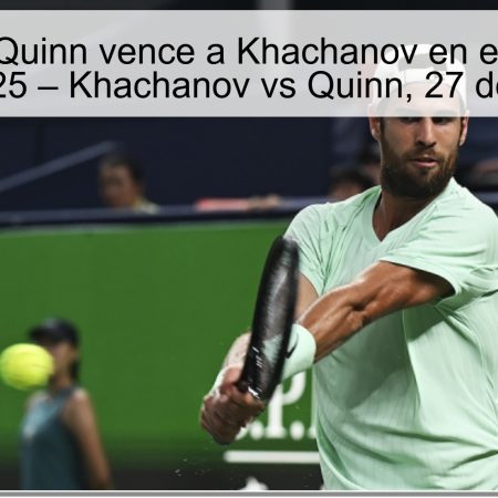 Predicción: Quinn vence a Khachanov en el Masters de París 2025 – Khachanov vs Quinn, 27 de octubre