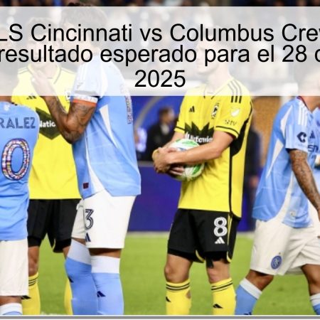 Pronóstico MLS Cincinnati vs Columbus Crew 1/8 Final — Predicción y resultado esperado para el 28 de octubre de 2025