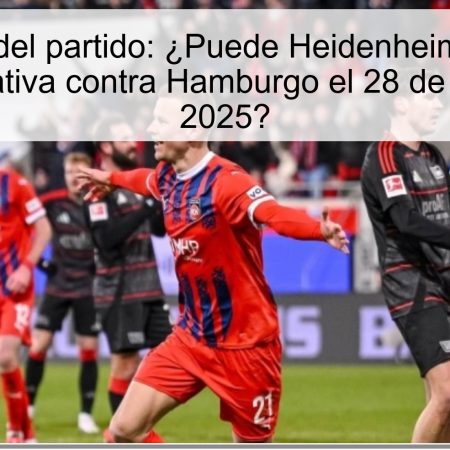 Predicción del partido: ¿Puede Heidenheim romper su racha negativa contra Hamburgo el 28 de octubre de 2025?