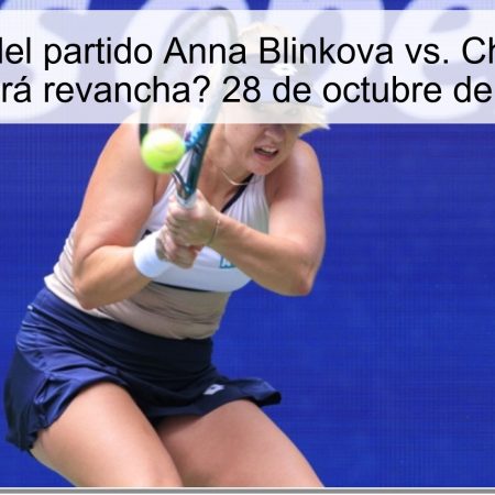 Predicción del partido Anna Blinkova vs. Chloé Paquet: ¿Habrá revancha? 28 de octubre de 2025