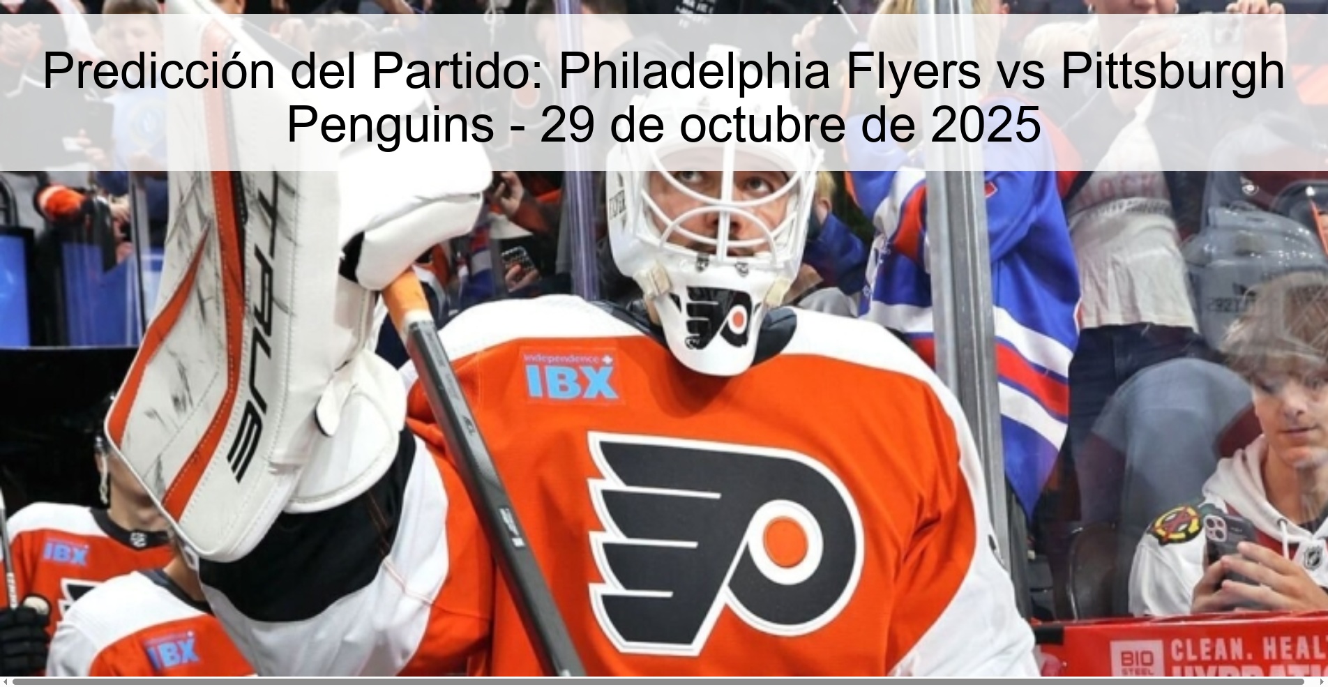 Match Prediction: Philadelphia Flyers vs Pittsburgh Penguins - October 29, 2025 1 Match Prediction: Philadelphia Flyers vs Pittsburgh Penguins - October 29, 2025