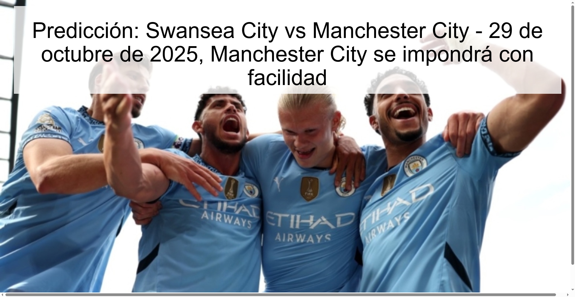 Prediction: Swansea City vs Manchester City - October 29, 2025, Manchester City will win easily