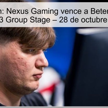 Predicción: Nexus Gaming vence a Betera en CCT Season 3 Group Stage – 28 de octubre de 2025