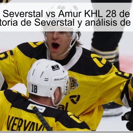 Predicción Severstal vs Amur KHL 28 de octubre de 2025: victoria de Severstal y análisis de apuestas