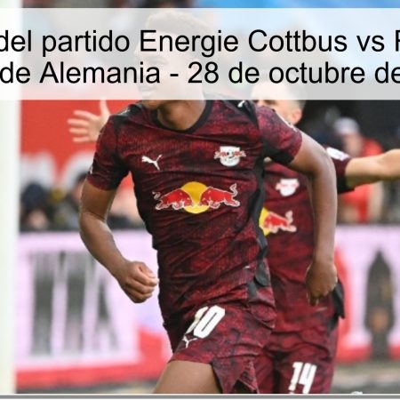 Pronóstico del partido Energie Cottbus vs RB Leipzig – Copa de Alemania – 28 de octubre de 2025