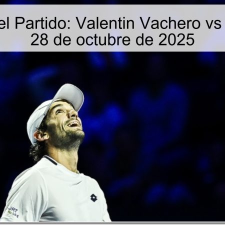 Pronóstico del Partido: Valentin Vachero vs Jiří Lehečka, 28 de octubre de 2025