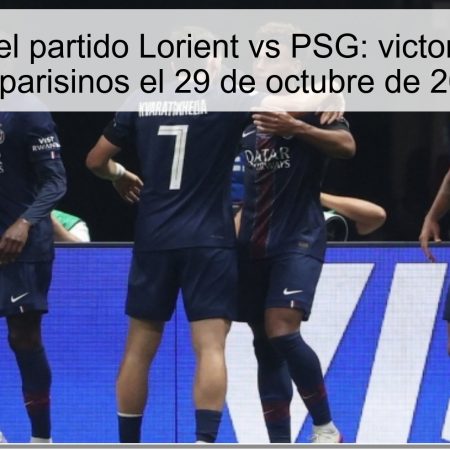 Predicción del partido Lorient vs PSG: victoria clara para los parisinos el 29 de octubre de 2025