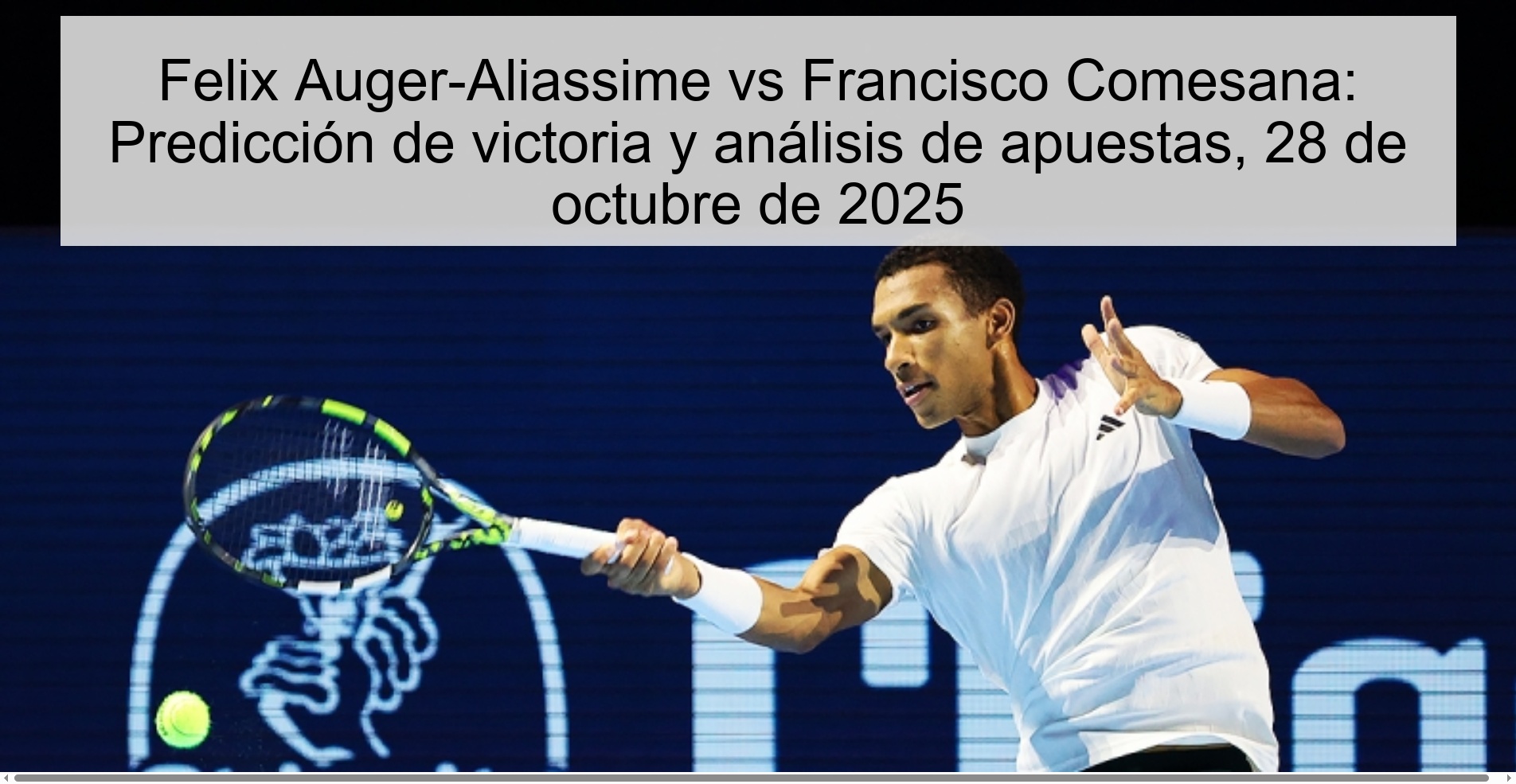 Felix Auger-Aliassime vs Francisco Comesana: Win Prediction and Betting Analysis, October 28, 2025