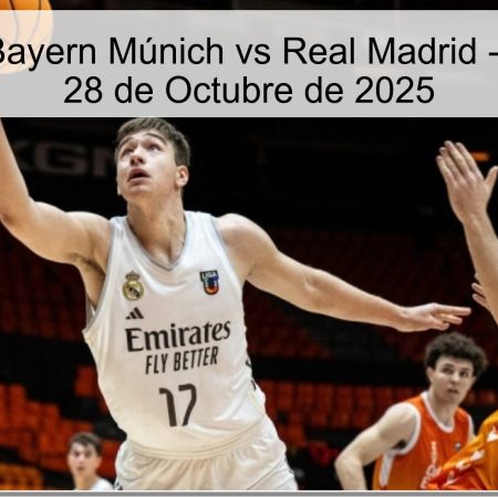 Predicción: Bayern Múnich vs Real Madrid – Euroleague, 28 de Octubre de 2025