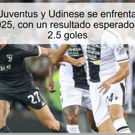Pronóstico: Juventus y Udinese se enfrentarán el 29 de octubre de 2025, con un resultado esperado de menos de 2.5 goles