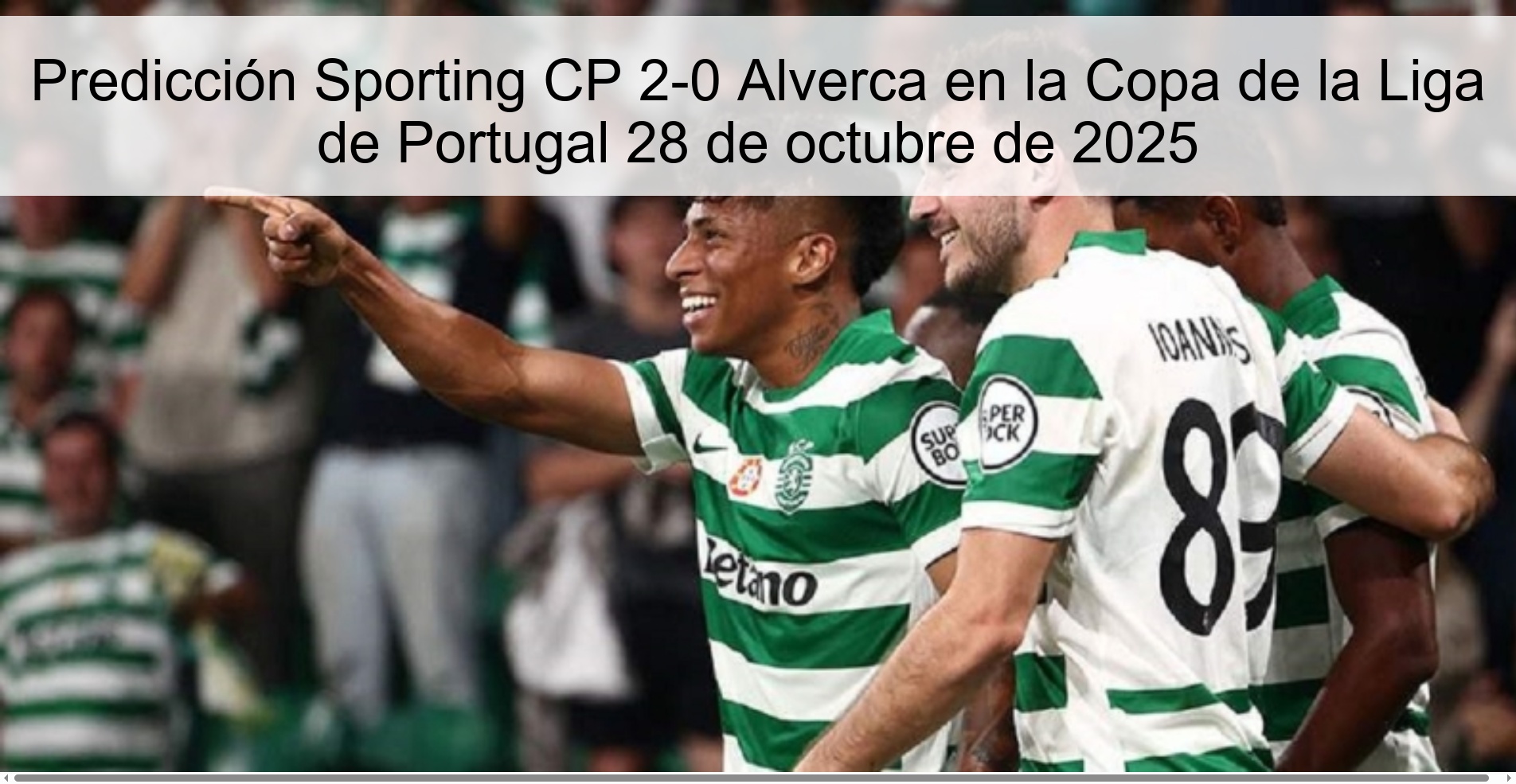 Prediction Sporting CP 2-0 Alverca in the Portuguese League Cup October 28, 2025