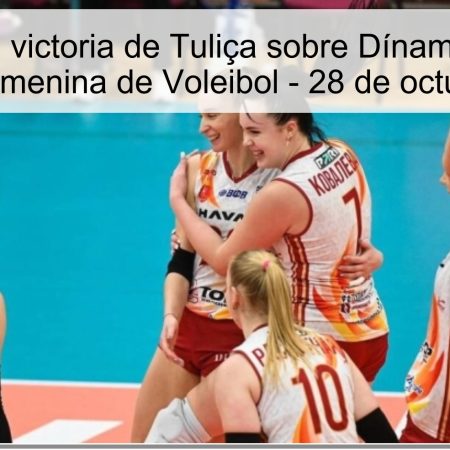 Predicción de victoria de Tuliça sobre Dínamo-Metar en la Superliga Femenina de Voleibol – 28 de octubre de 2025