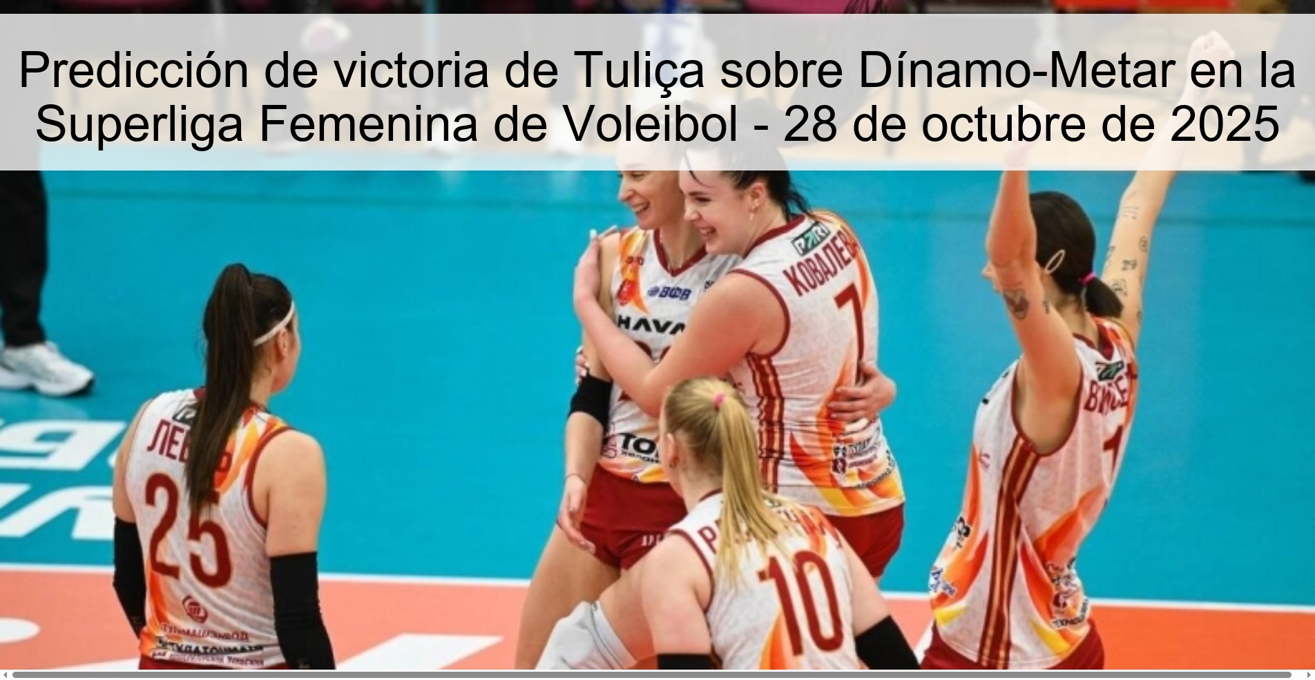 Tuliça victory prediction over Dínamo-Metar in the Women's Volleyball Super League - October 28, 2025