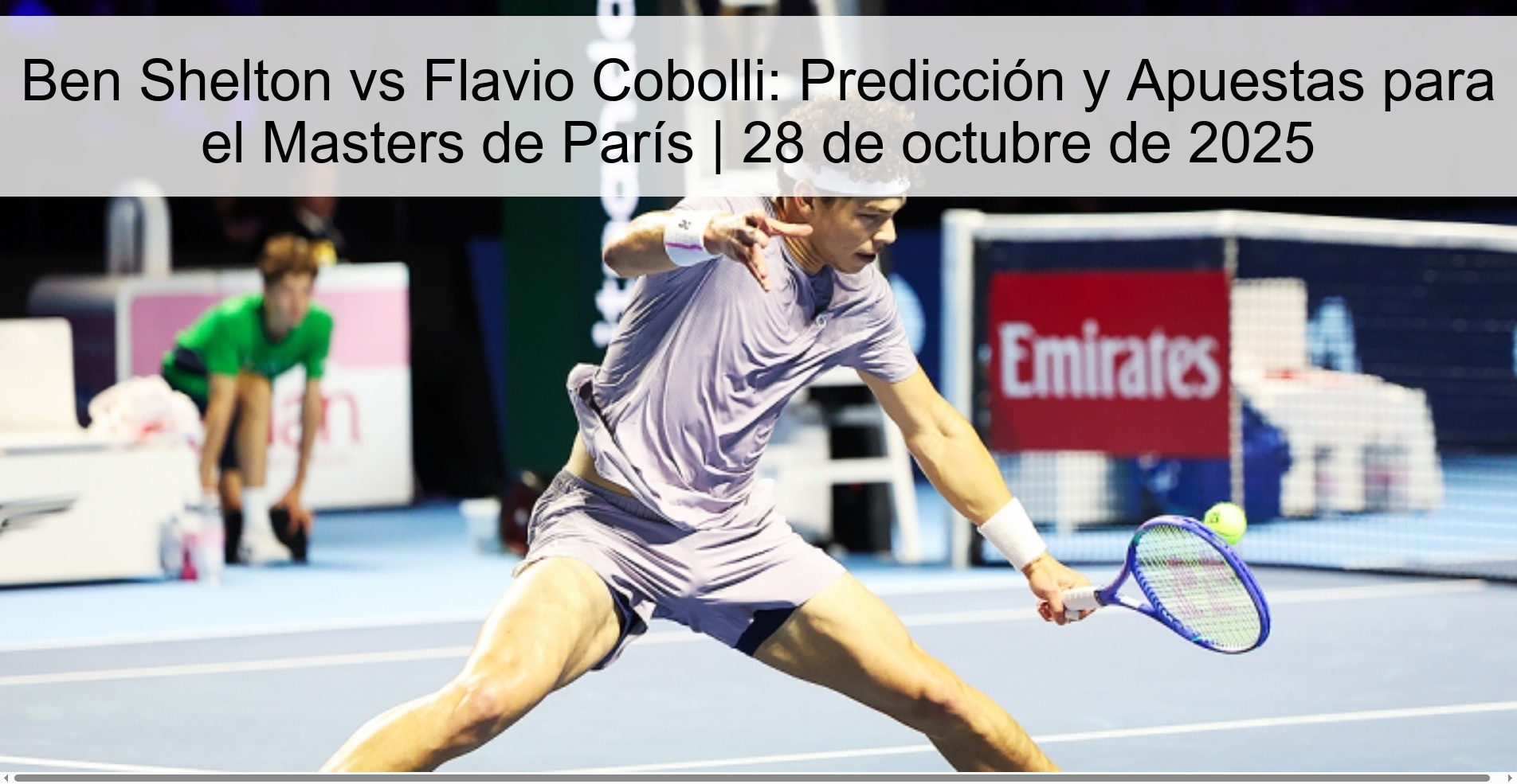 Ben Shelton vs Flavio Cobolli: Prediction and Bets for the Paris Masters | October 28, 2025 1 317538