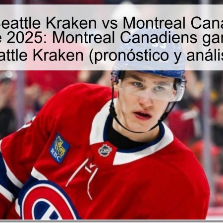 Predicción Seattle Kraken vs Montreal Canadiens 29 de octubre de 2025: Montreal Canadiens ganarán ante Seattle Kraken (pronóstico y análisis)