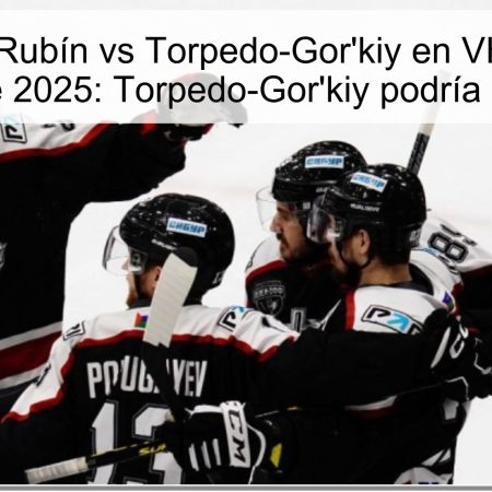 Predicción Rubín vs Torpedo-Gor’kiy en VHL — 29 de octubre de 2025: Torpedo-Gor’kiy podría imponerse