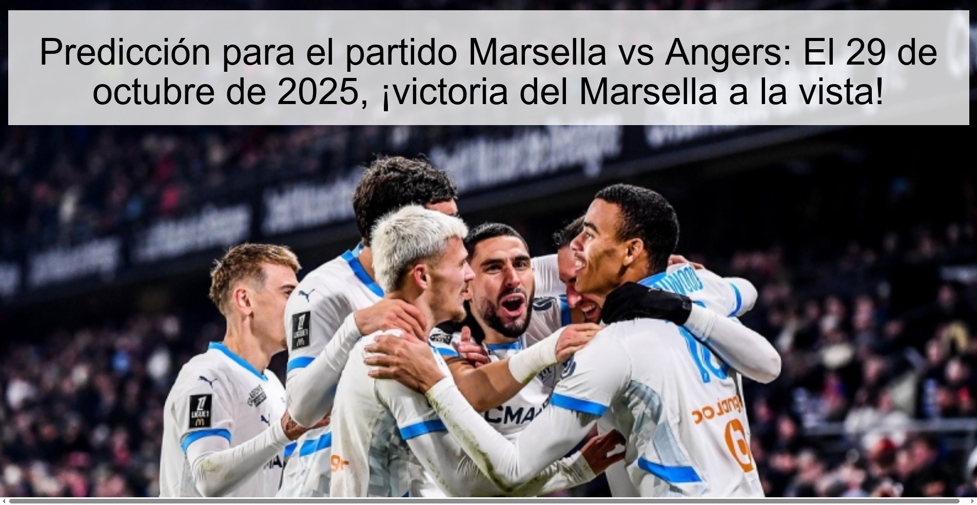 Prediction for the Marseille vs Angers match: October 29, 2025, victory for Marseille in sight!
